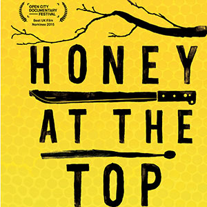 Honey at the Top (Documentary)