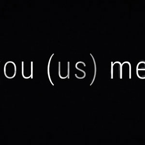 You (Us) Me Film